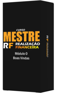 Módulo 0 do Curso Mestre em Realização Financeira. Um curso completo de investimentos para a independência financeira. Professor Paulo RAS.