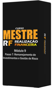 Módulo 9 do Curso Mestre em Realização Financeira. Um curso completo de investimentos para a independência financeira. Professor Paulo RAS.