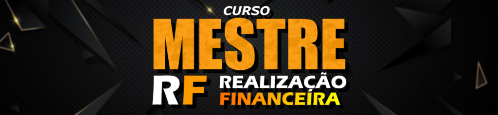 Banner do Curso Mestre em Realização Financeira..